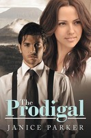 Janice Parker | The Prodigal | Taschenbuch | Englisch (2013) | AuthorHouse