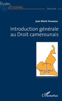 Introduction GéNéRale Au Droit Camerounais Jean-Marie Tchakoua Taschenbuch 2020