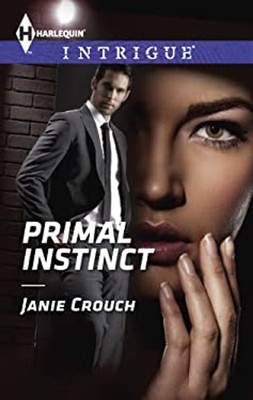 Primal Instinct Mass Market Paperbound Janie Crouch