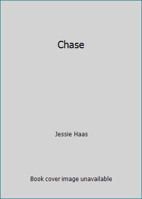 Chase by Jessie Haas