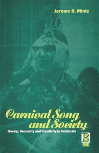 Cash On Delivery Is Impossible Explorations In Anthropology Ser Carnival Song And Society Gossip Sexuality And Creativity In Andalusia By Richard Giulianotti Jerome R Mintz And Giulianotti Richard 1997 Trade Paperback