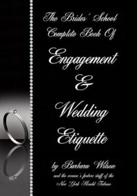 Brides' School Complet of Engagement and Wedding Etiquette, Paperback by Wils...