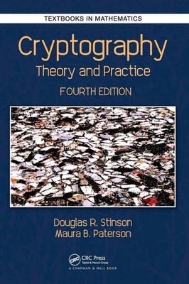 Cryptography | Theory and Practice | Douglas Robert Stinson (u. a.) | Buch