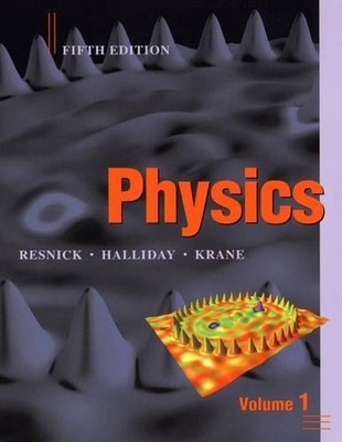 Physics, Volume 1 by Robert Resnick, David Halliday, Kenneth ... - 9780471320579