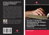 Milan Lajciak | Oriente E Ocidente: ManifestaçãO De Antigos Paradigmas De...