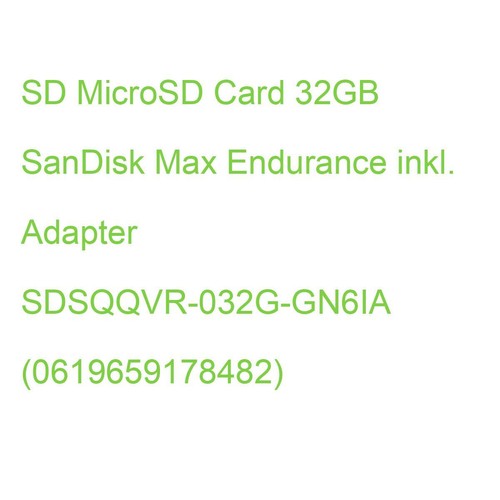 SD MicroSD Card 32GB SanDisk Max Endurance inkl. Adapter SDSQQVR032G