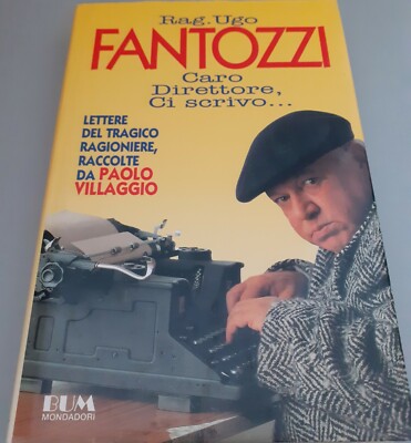 Rag. Ugo Fantozzi Lieber Direktor, ich schreibe... von Paolo Villaggio