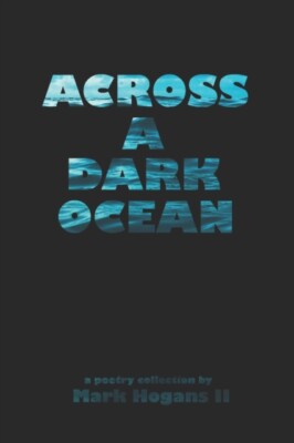 Hogans II - Across A Dark Ocean - New paperback or softback - X555z