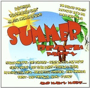 SUMMER BEACH PARTY  DANCE-HOUSE-ELETTRONICA-TRIPHOP