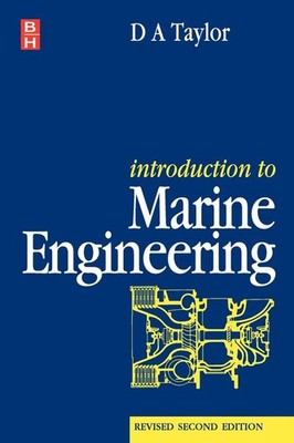 Introduction to Marine Engineering, Revised 2nd Edition - paperback D. A. Ta...