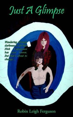 Just A Glimpse by Robin Leigh Ferguson (English) Paperback Book