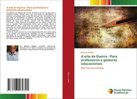 Marcus Coelho | A Arte Da Guerra - Para Professores E Gestores Educacionais