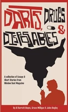 Darts, Drugs & Disposables: A collection of essays and short stories from Window