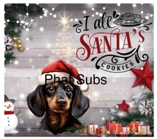 20oz Sublimation Tumbler Wrap Dachshund Santa’s Cookies Ready To Press Transfer