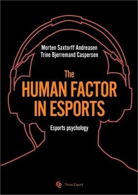 The human factor in esport (Paperback or Softback)