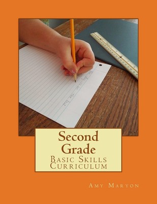 Second Grade Basic Skills Curriculum by Maryon