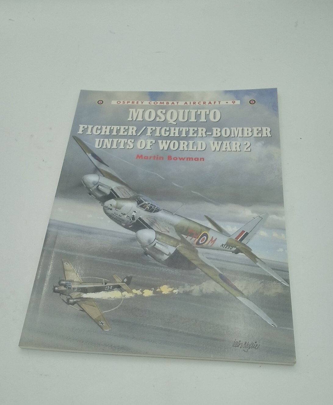 Mosquito Fighter/Fighter-Bomber Units of World War 2 (Osprey Combat Aircraft 9)