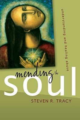 Mending the Soul Publisher: Zondervan