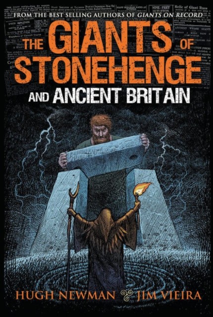 The Giants of Stonehenge and Ancient Britain by Hugh  Newman (Paperback Book)