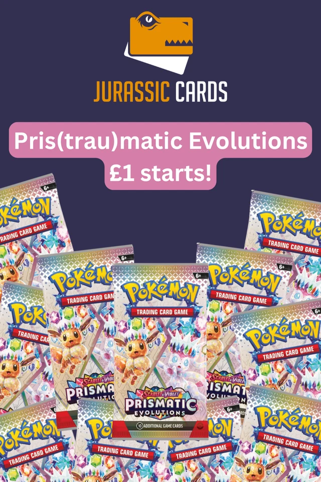 Pris(trau)matic Evolutions - £1 start on packs!!