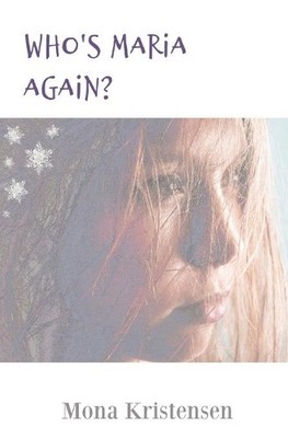 Mona Kristensen Who's Maria again? (Paperback) Becoming Maria (UK IMPORT)