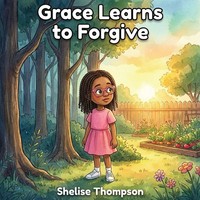 Shelise Thompson | Grace Learns To Forgive | Taschenbuch | Englisch (2025)