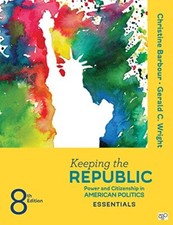 Keeping the Republic: Power and Citizenship in Ameri...