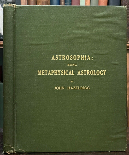 METAPHYSICAL ASTROLOGY - Hazelrigg, 1915 - DIVINATION PROPHECY ASTROLOGY OCCULT - Picture 1 of 10