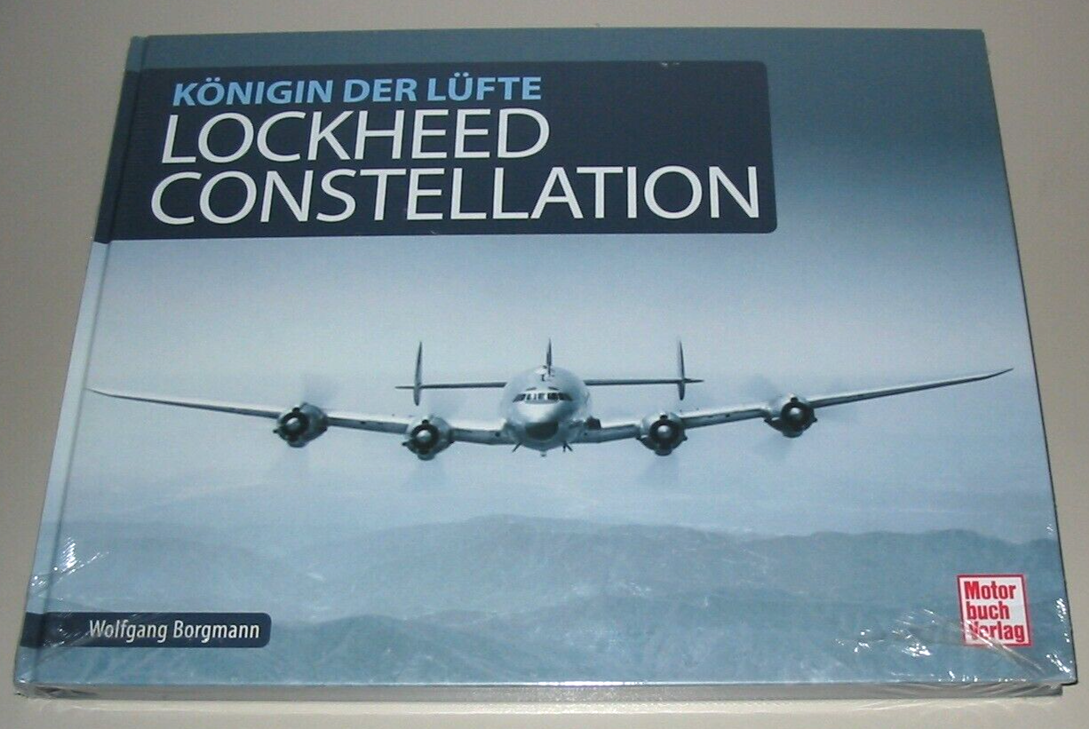 Borgmann: Lockheed Constellation, Königin der Lüfte Geschichte/Bildband/Flugzeug - Bild 3