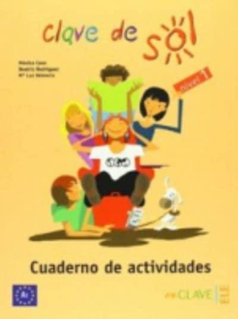Clave de sol: Cuaderno de actividades 1 (A1) PAPERBACK (SPANISH) 9788496942196