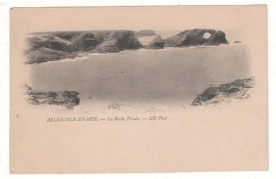 Old postcard 56 - BELLE-ISLE-EN-MER: LA ROCHE PERCÉE (MORBIHAN)
