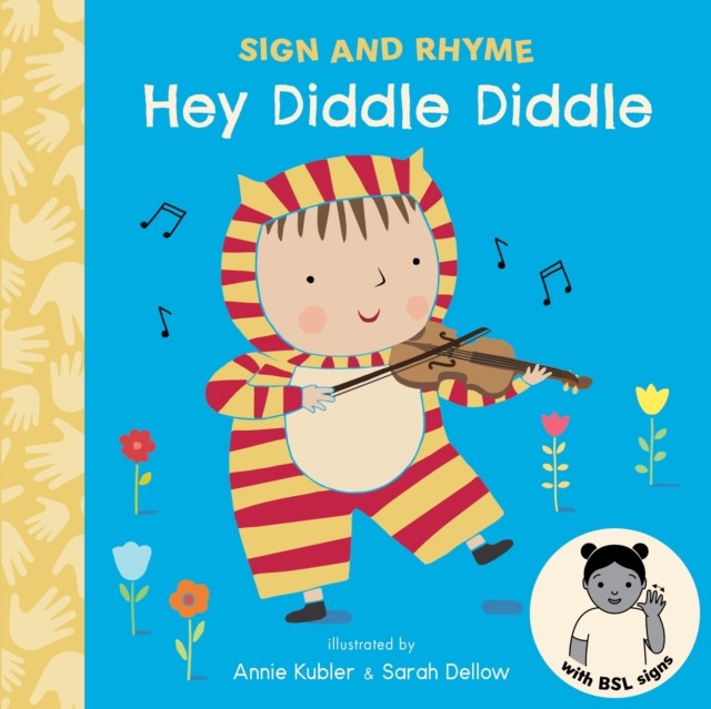 Hey Diddle Diddle BSL (Board book)