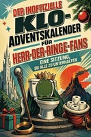 Der Inoffizielle Klo-Adventskalender FüR Herr-Der-Ringe-Fans Olivia Schubert