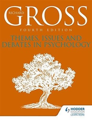Themes, Issues and Debates in Psychology Fourth Edition - Gross, Richard