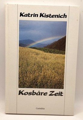 Kosbare Zeit. Kärntner Mundartgedichte mit Fotografien| Buch | Zustand sehr gut