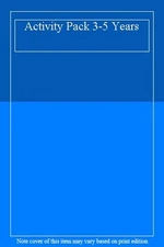 Activity Pack 3-5 Years. 9781405442589