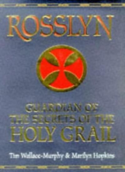 Rosslyn: Guardian of the Secrets of the Holy Grail: Guardian of