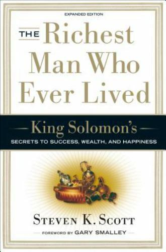 The Richest Man Who Ever Lived King Solomon's Secrets to Suc Format: Hardback