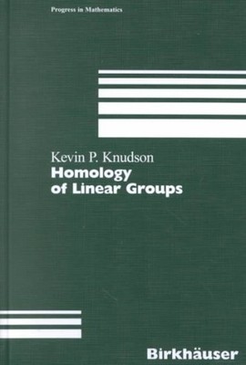 Homology of Linear Groups, Hardcover by Knudson, Kevin P., Brand New, Free sh...