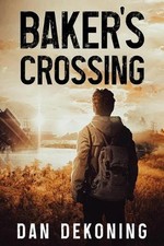 Baker's Crossing by Dan Dekoning Paperback Book