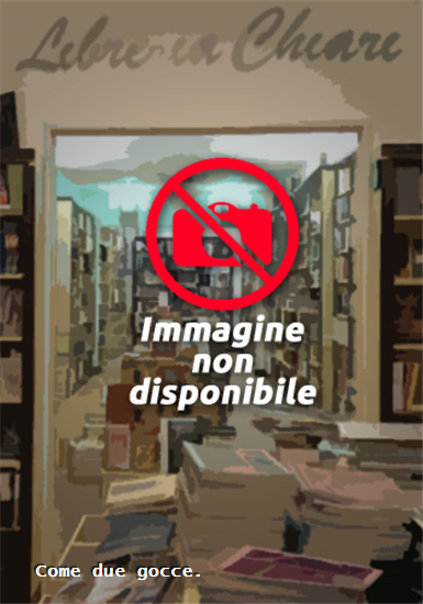 Dema,Sandra. Baldi,Brunella. - Come due gocce.