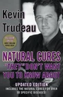 Natural Cures 'They' Don't Want You To Know A- 9780975599518, hardcover, Trudeau