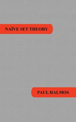 Naive Set Theory | Paul R. Halmos | Buch | Gebunden | Englisch | 2015