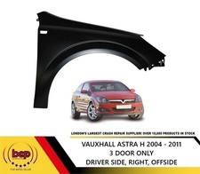 VAUXHALL ASTRA H FRONT WING 2004 - 2012 DRIVER SIDE RIGHT PRIMED OFFSIDE 3 DOOR