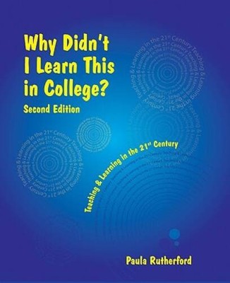 Why Didn't I Learn This in College? Second Edition - Perfect Paperback - GOOD
