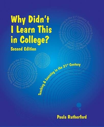 Why Didn't I Learn This in College? Second Edition - Perfect Paperback - GOOD