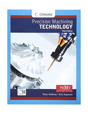 Precision Machining Technology (MindTap Course List)