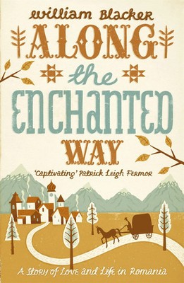 Along the Enchanted Way | Ten Years in Transylvania | William Blacker | Englisch