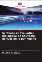 Shobhna A. Gadara | SynthèSe Et éValuation Biologique De Nouveaux DéRivéS De...