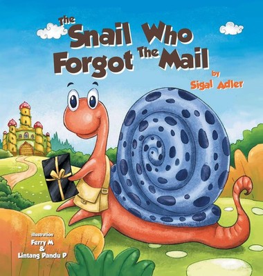 The Snail Who Forgot The Mail | CHILDREN BEDTIME STORY PICTURE BOOK | Adler